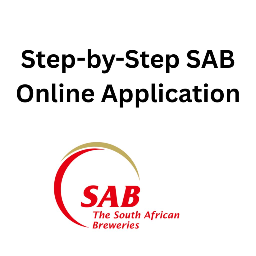 Alt text: "Text reads 'Step-by-Step SAB Online Application' above the red and gold SAB logo with 'The South African Breweries' below it, on a white background."