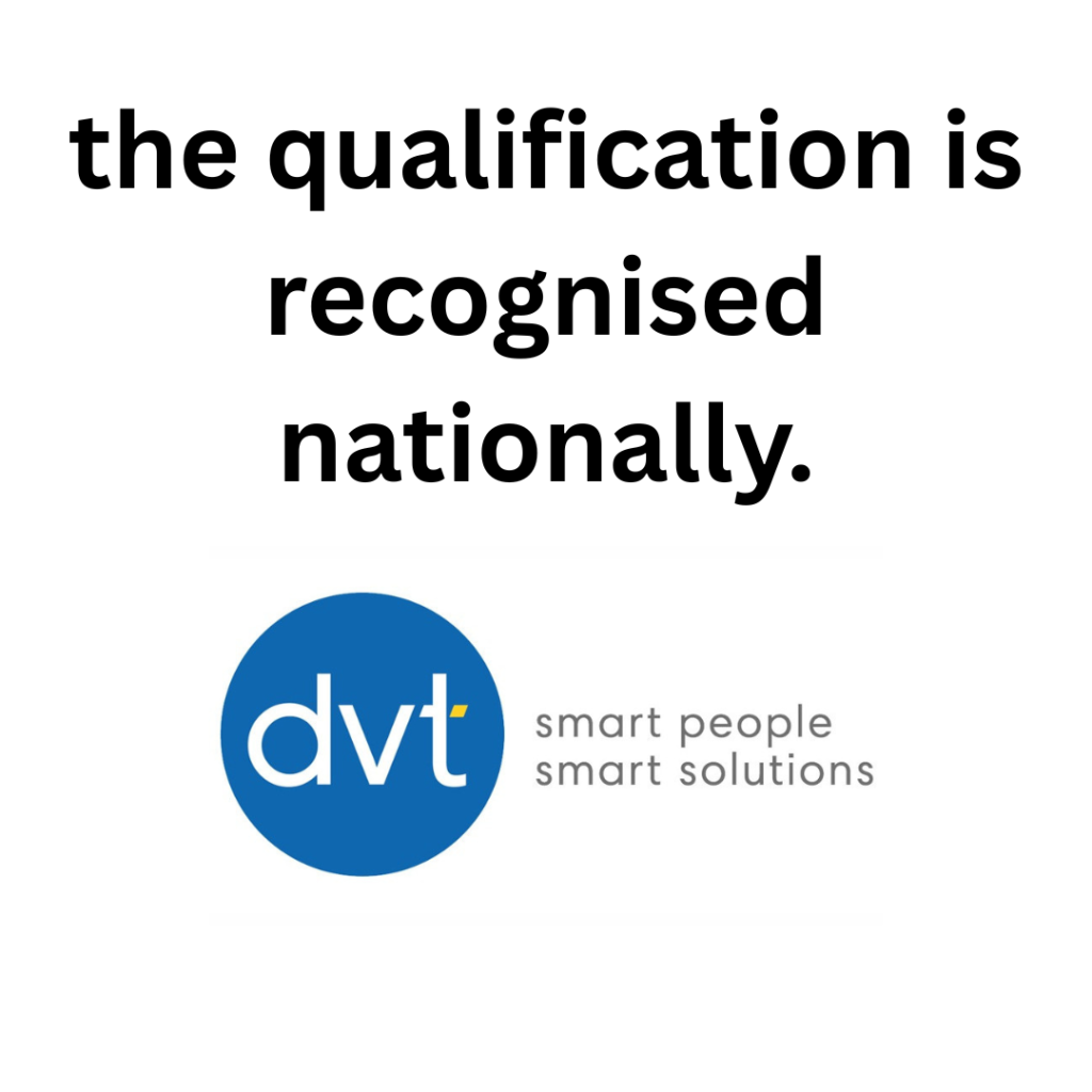 Text reads “the qualification is recognised nationally.” Below is a blue circle logo with "dvt" and the phrase “smart people, smart solutions.”