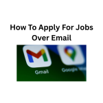 How To Apply For Jobs Over Email